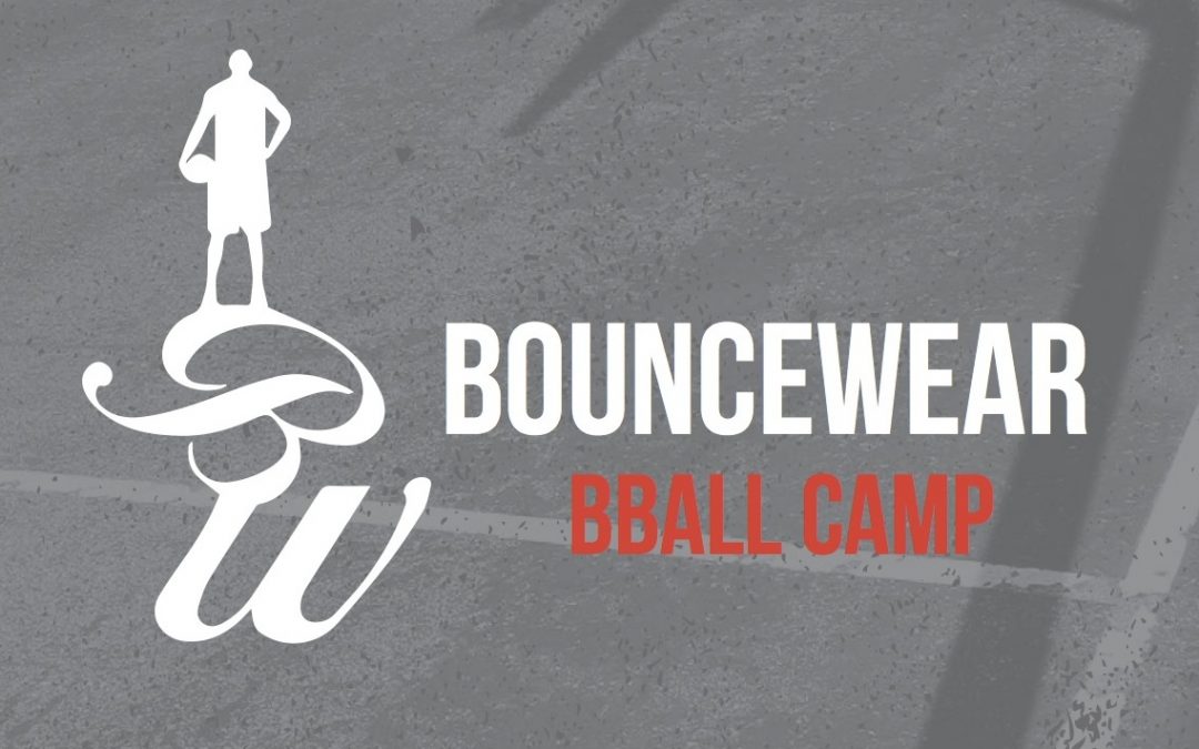 Bouncewear Bball Camp